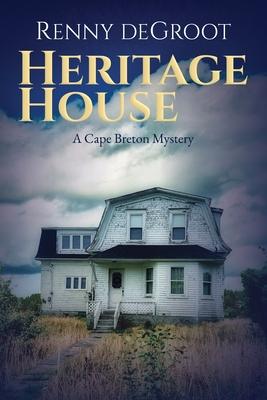 Heritage House: A Cape Breton Mystery