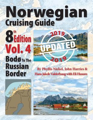 Norwegian Cruising Guide, Vol. 4-Updated 2019: Bod to the Russian Border