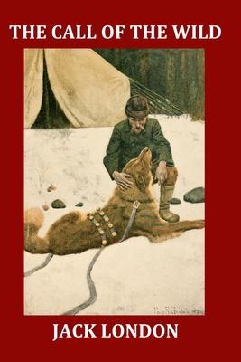 The Call of the Wild (Large Print Illustrated Edition): Complete and Unabridged 1903 Illustrated Edition