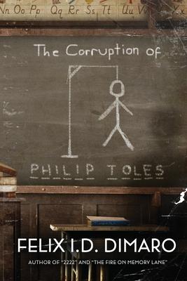 The Corruption of Philip Toles