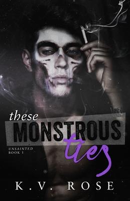 These Monstrous Ties: New Adult Dark Romance