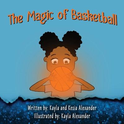 The Magic of Basketball