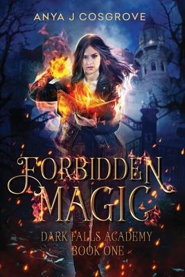 Forbidden Magic: A Paranormal Academy Bully Romance