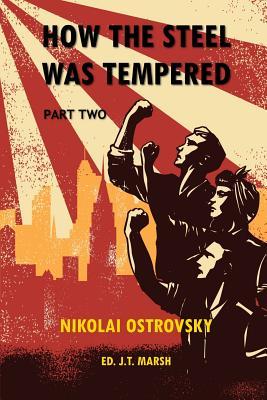 How the Steel Was Tempered: Part Two (Trade Paperback)