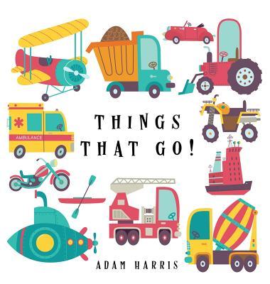 Things That Go!: A Guessing Game for Kids 3-5