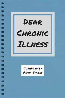 Dear Chronic Illness