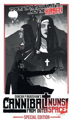 Cannibal Nuns from Outer Space!: Special Edition