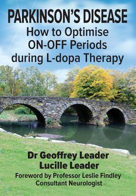 Parkinson's Disease: How to Optimise ON-OFF Periods during L-dopa Therapy