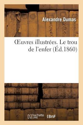 Oeuvres Illustres. Le Trou de l'Enfer Subscription