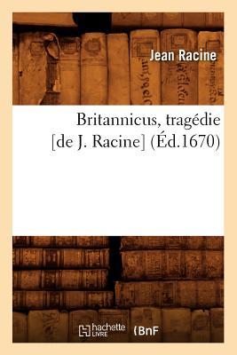 Britannicus, Tragdie [De J. Racine] (d.1670)