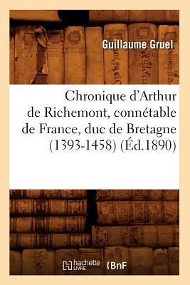 Chronique d'Arthur de Richemont, Conntable de France, Duc de Bretagne (1393-1458) (d.1890) Subscription