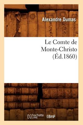 Le Comte de Monte-Christo, (d.1860)