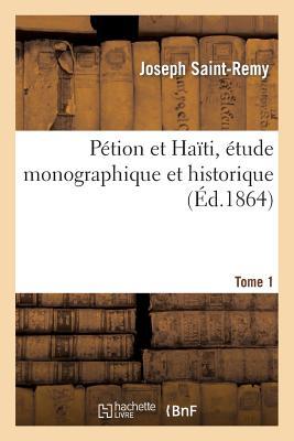 Ption Et Hati, tude Monographique Et Historique. Tome 1