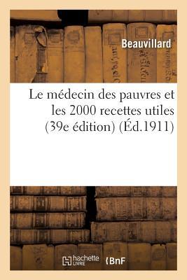 Le Mdecin Des Pauvres Et Les 2000 Recettes Utiles 39e dition