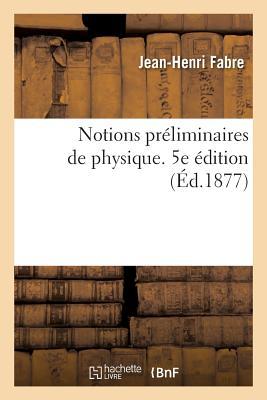 Notions Prliminaires de Physique. 5e dition Subscription