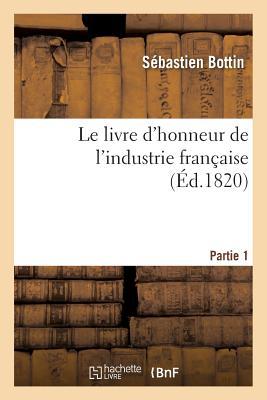 Le Livre d'Honneur de l'Industrie Franaise Partie 1 Subscription
