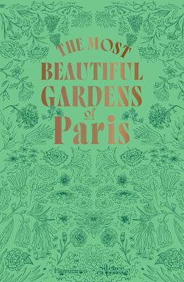 The Most Beautiful Gardens of Paris