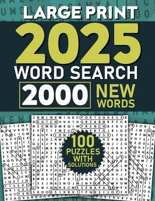 2025 Word Search for Adults Large Print, 2000 Words: Word Search Puzzle Books, Word Find Book, Word Searches