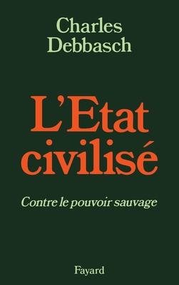 L'Etat civilis: Contre le pouvoir sauvage Subscription