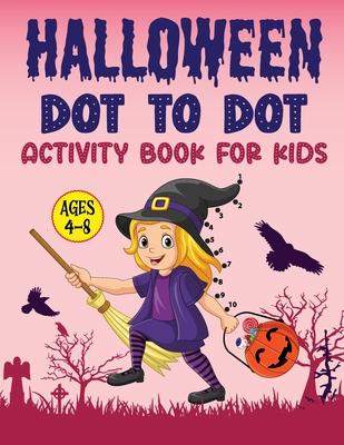 Halloween Dot to Dot Activity Book for Kids Age 4-8: Dot to Dot Halloween Book for Children