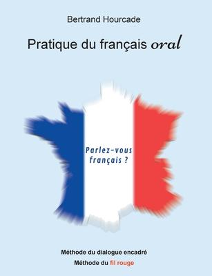 Pratique de franais oral: Remise en questions