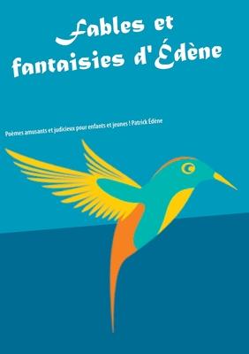 Fables et fantaisies d'dne