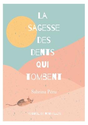 La sagesse des dents qui tombent