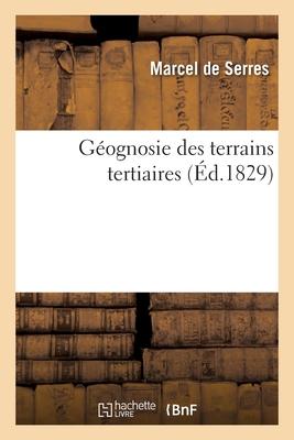 Gognosie des terrains tertiaires: ou Tableau des principaux animaux invertbrs des terrains marins tertiaires du midi de la France