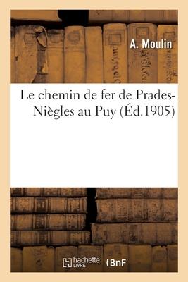 Le chemin de fer de Prades-Nigles au Puy Subscription