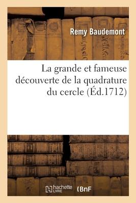 La grande et fameuse dcouverte de la quadrature du cercle Subscription