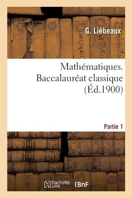 Mathmatiques. Baccalaurat classique. Partie 1 Subscription