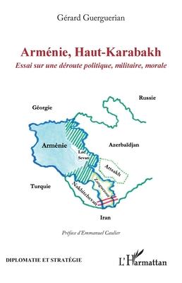 Armnie, Haut-Karabakh: Essai sur une droute politique, militaire, morale Subscription