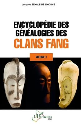 Encyclopdie des gnalogies des clans fang: Volume 1 Subscription