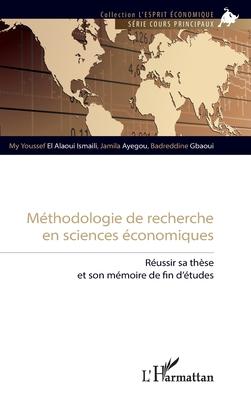 Mthodologie de recherche en sciences conomiques: Russir sa thse et son mmoire de fin d'tudes Subscription