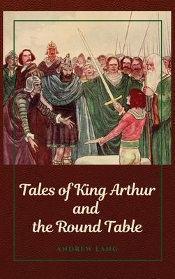 Tales of King Arthur and the Round Table