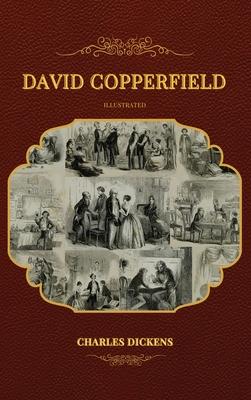 David Copperfield: Illustrated