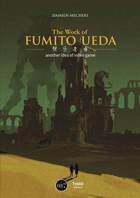 The Works of Fumito Ueda: A Different Perspective on Video Games