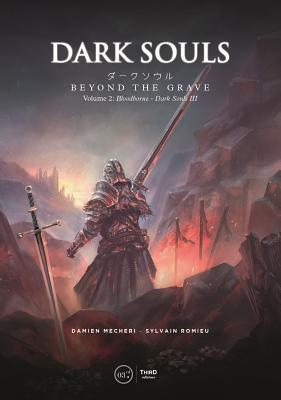 Dark Souls: Beyond the Grave Volume 2: Bloodborne &#128;" Dark Souls III