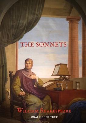 The Sonnets: 154 sonnets first published all together by William Shakespeare in a quarto in 1609 and six additional sonnets that Sh