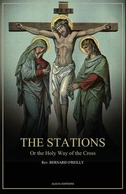 The Stations, Or the Holy Way of the Cross: Illustrated in colors - New edition in Large Print