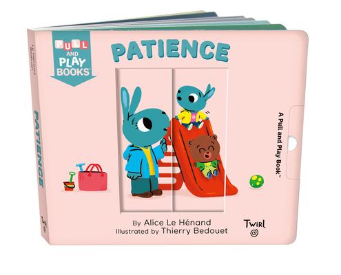 Patience: A Pull-The-Tab Book