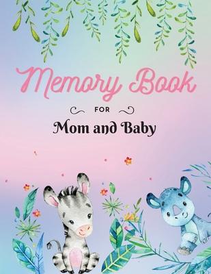 Memory Book for Mom and Baby: Keepsake Pregnancy Book Document your most precious moments Large Size 8,5 x 11