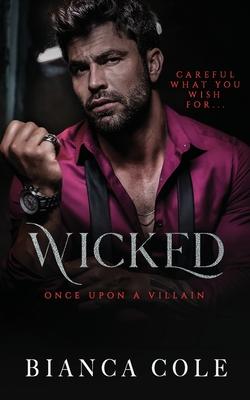 Wicked: A Dark Forbidden Mafia Romance