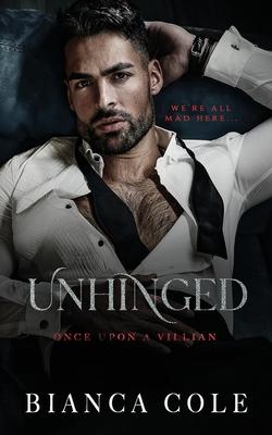 Unhinged: A Dark Captive Cartel Romance