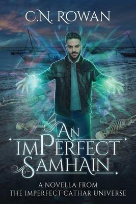 An imPerfect Samhain: A Standalone Novella From The imPerfect Cathar Universe