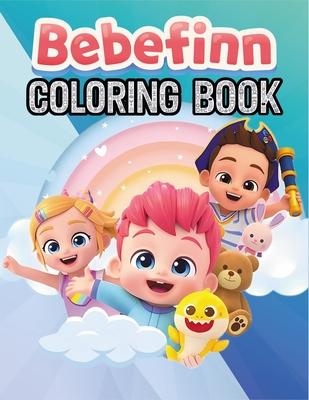 Bebefinn Coloring Book: Fun and Adorable Bebefinn Coloring Adventures for Kids