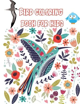 Bird coloring book for kids: 60 unique and fun images of birds aged 4-8 for children and young children, love birds, fun activity for bird watching