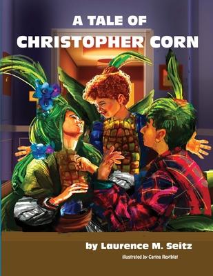 A Tale of Christopher Corn