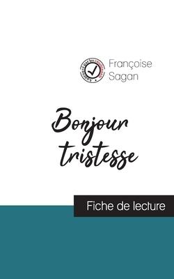 Bonjour tristesse (fiche de lecture et analyse complte de l'oeuvre)