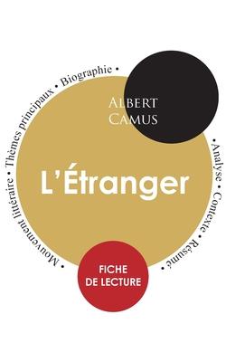 Fiche de lecture L'tranger (tude intgrale)